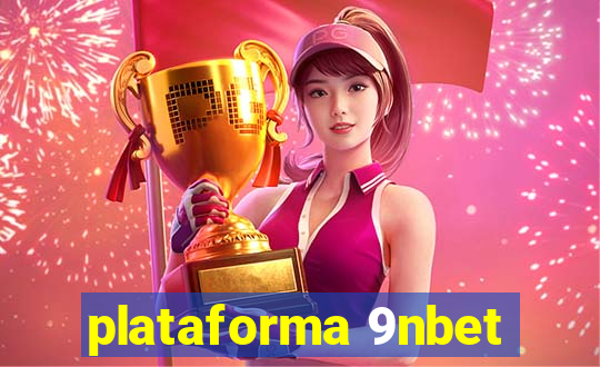 plataforma 9nbet